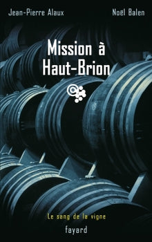 Mission à Haut-Brion
