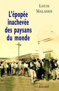 L'épopée inachevée des paysans du monde