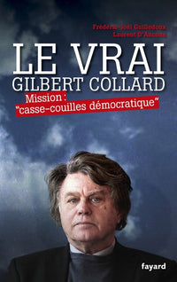 Le vrai Gilbert Collard