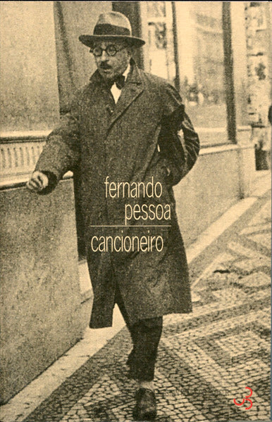 Oeuvres, tome 1 : Cancioneiro, poèmes 1911-1935
