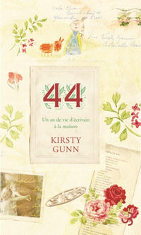 44 un an de vie d'écrivain à la maison