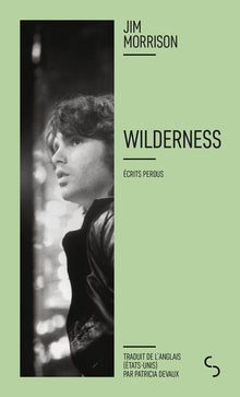 Wilderness: Écrits perdus