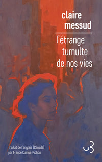 L'étrange tumulte de nos vies