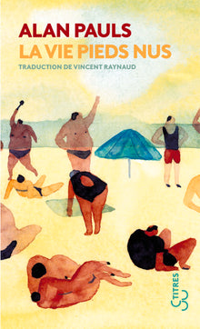La vie pieds nus
