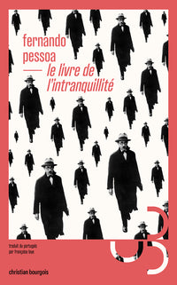 Le livre de l'intranquillité, édition intégrale
