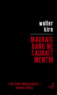 Mauvais sang ne saurait mentir