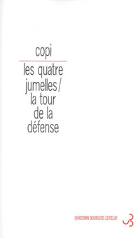 Quatre jumelles / La tour de la Défense