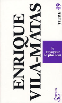Le voyageur le plus lent