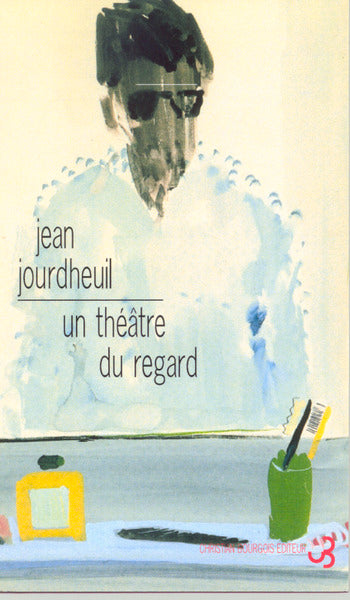 Un théâtre du regard