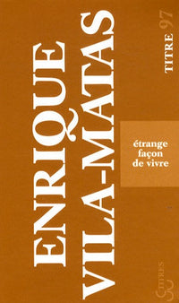 Étrange façon de vivre