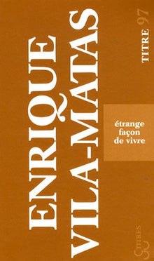 Étrange façon de vivre