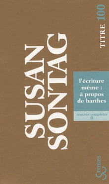 L'écriture même : à propos de Roland Barthes