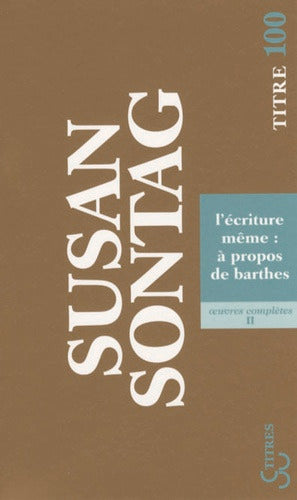 L'écriture même : à propos de Roland Barthes
