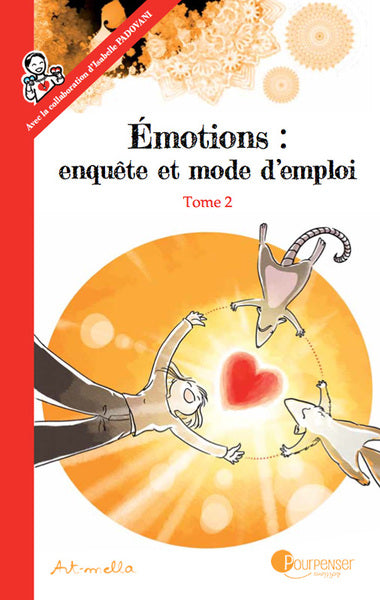 Émotions : enquête et mode d'emploi - Tome 2 NE