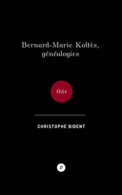 Bernard-Marie Koltès, Généalogies