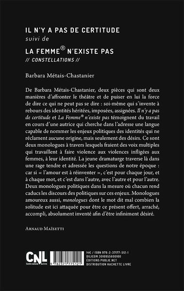 Il n'y a pas de certitude, suivi de La Femme n'existe pas