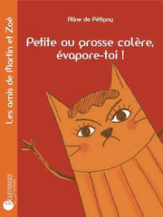 Petite ou Grosse Colère, Évapore-Toi !