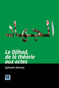 Le djihad: De la théorie aux actes