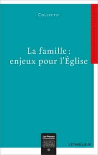 La famille : enjeux pour l'Église
