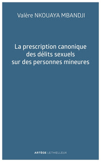 La prescription canonique des délits sexuels sur des personnes mineures