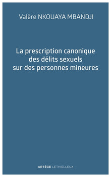 La prescription canonique des délits sexuels sur des personnes mineures