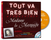 Tout va très bien madame la Marquise