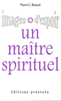 Un maître spirituel - Images d'espoir