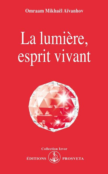 La lumière, esprit vivant