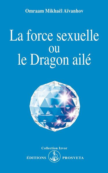 La force sexuelle ou le dragon ailé