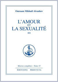 L'AMOUR ET LA SEXUALITE - TOME 15