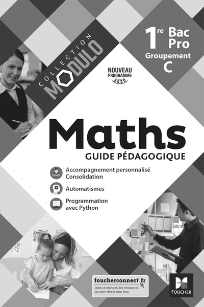 Modulo - Mathématiques 1re Bac Pro Groupement C - Ed. 2020 - Guide pédagogique