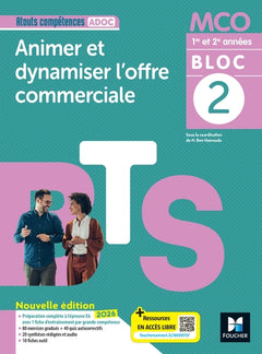 Atouts compétences - BLOC 2 Animer et dynamiser l'offre commerciale - BTS MCO 2026 - Livre élève