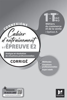 Connexions - ENTRAINEMENT A L'ÉPREUVE E2 - Bac Pro Métiers du commerce - Ed. 2023 - Corrigé
