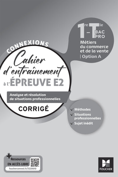 Connexions - ENTRAINEMENT A L'ÉPREUVE E2 - Bac Pro Métiers du commerce - Ed. 2023 - Corrigé