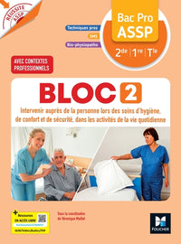 Réussite ASSP - BLOC 2 Intervenir auprès de la personne Bac Pro ASSP 2de 1re Tle 2026 - Livre élève