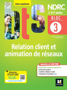 Bloc 3 Relation client et animation de réseaux - BTS NDRC 1&2