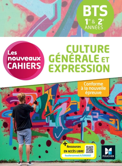 Les nouveaux cahiers - Culture générale et expression - BTS 1re et 2e années - Édition 2024