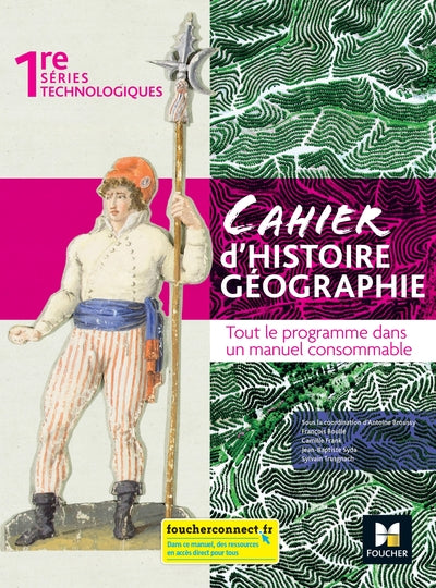 Cahier d'histoire-géographie - 1re Séries techno