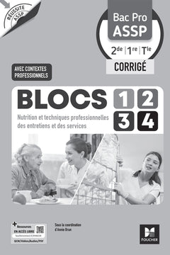 Réussite ASSP - BLOCS 1234 Entretien Service Nutrition - Bac Pro ASSP 2de 1re Tle 2026 - Corrigé
