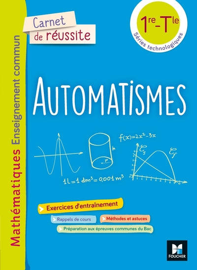 Carnet de réussite - Automatismes - Maths enseignement commun 1re -Tle séries techno