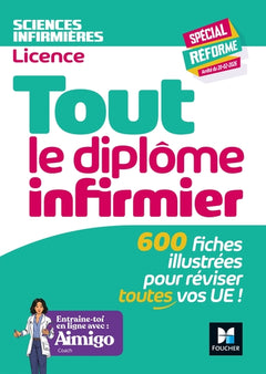 Tout le Diplôme Infirmier en fiches mémos - DEI - Nouveau programme