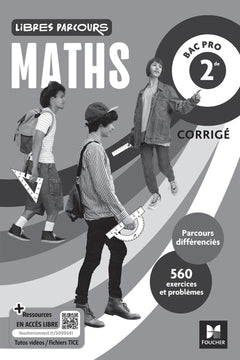 Libres parcours - Maths 2de Bac Pro - Éd. 2025 - Corrigé