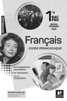 Passerelles - Français 1re bac pro - Guide pédagogique