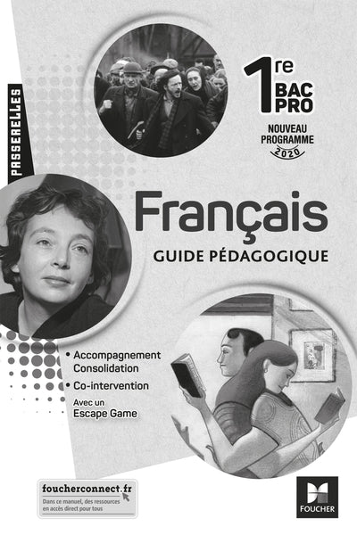 Passerelles - Français 1re bac pro - Guide pédagogique