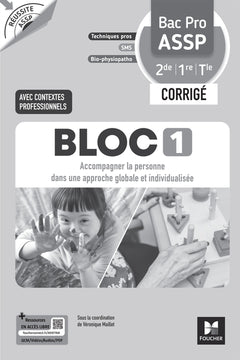 Réussite ASSP - BLOC 1 Accompagner la personne - Bac Pro ASSP 2de 1re Tle - Éd. 2026 -  Corrigé