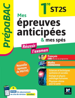 Prépabac - Mes épreuves anticipées Français et Maths + et mes spé - 1ere ST2S