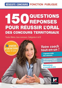 Réussite Concours - 150 questions/réponses pour l'oral