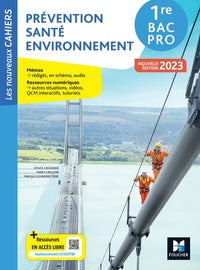 Les Nouveaux Cahiers - Prévention Santé Environnement (PSE) - 1re Bac Pro - Éd. 2023 - Livre élève