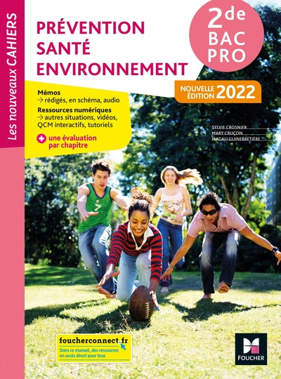 Les nouveaux cahiers - Prévention Santé Environnement (PSE) 2de Bac Pro
