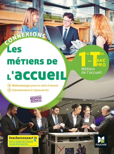 Connexions - Métiers de l'accueil 1re-Tle Bac Pro